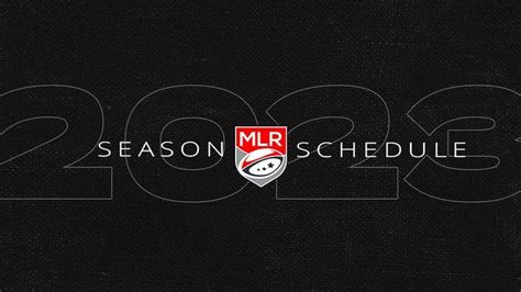 mlr 2023 schedule|Schedule